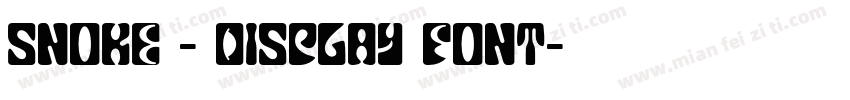 Snoke - Display font字体转换